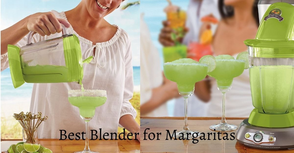 Best Blender for Margaritas